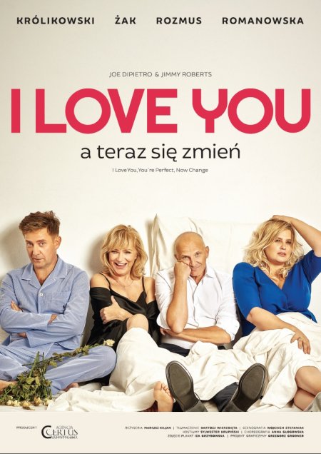 I LOVE YOU, a teraz się zmień - Premiera - spektakl