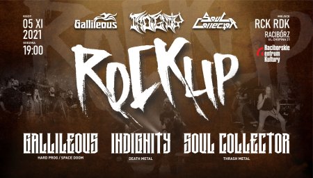 RoCK UP!: Gallileous, Indignity, Soul Collector - koncert