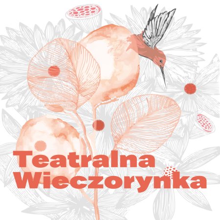 Teatralna Wieczorynka - Śpiewająca Lipka “O Dziewczynie i o Królewiczu w krowiej skórze” - dla dzieci