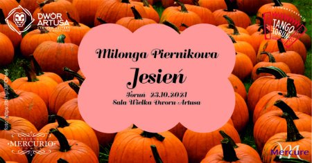 Milonga Piernikowa | Jesień 2021 - inne