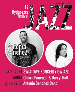 Światowe koncerty Gwiazd: Antonio Sanchez Band, Chiara Pancaldi & Darryl Hall - Bilety na koncert