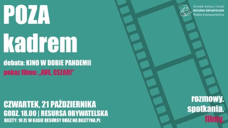 Poza Kadrem: projekcja filmu „Ave, Cezar!” i debata o kinie w dobie pandemii - film