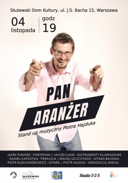 Pan Aranżer - Stand up muzyczny Piotra Hajduka - Bilety na koncert