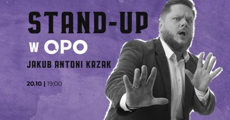 Stand up w OPO - Jakub Antoni Krzak - stand-up