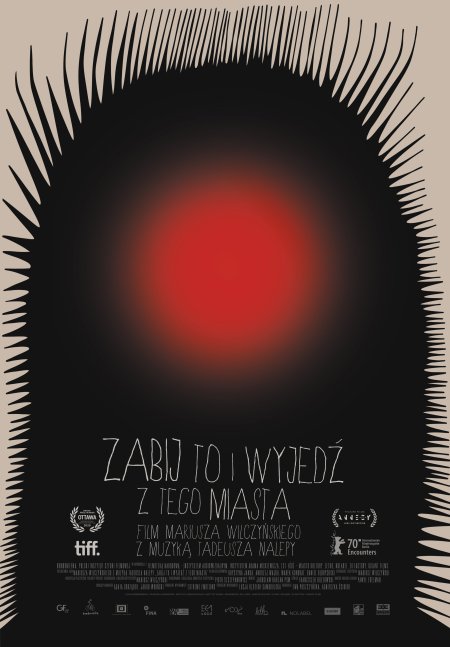 „Zabij to i wyjedź z tego miasta” i spotkanie z twórcami - film