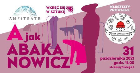 Wkręć się w sztukę: A jak Abakanowicz - dla dzieci