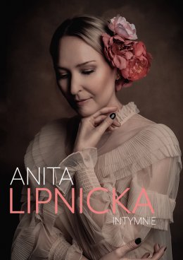 Anita Lipnicka Intymnie - 25 lat na scenie - Bilety na koncert