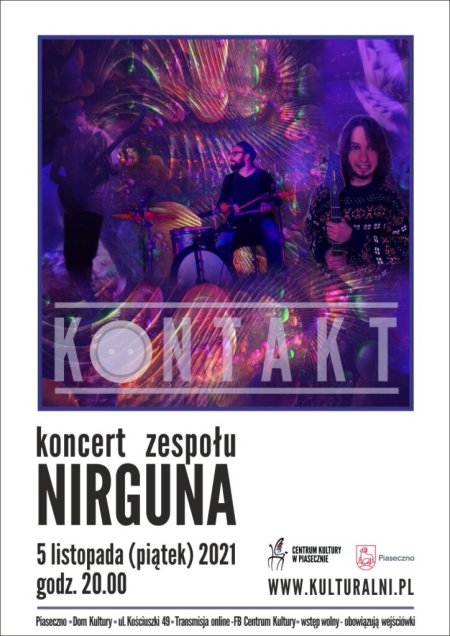 KONTAKT. Koncert zespołu NIRGUNA - koncert