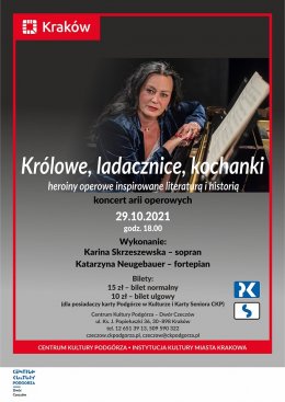 Koncert Kariny Skrzeszewskiej - "Królowe, ladacznice, kochanki - heroiny operowe inspirowane literaturą i historią" - koncert