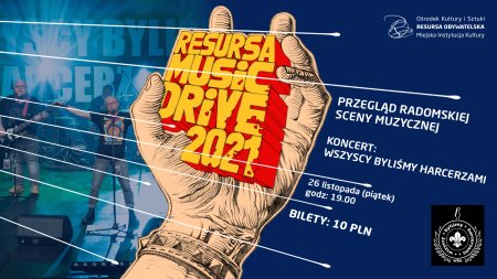 Resursa Music Drive: Wszyscy Byliśmy Harcerzami - koncert