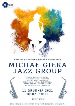 Michał Giłka Jazz Group || koncert - Bilety na koncert