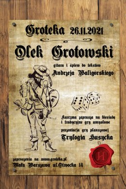 Olek Grotowski - Wieczór ballady rycerskiej wg Waligórskiego - spektakl