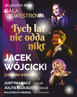 Gala Sylwestrowa - Tych lat nie odda nikt - koncert