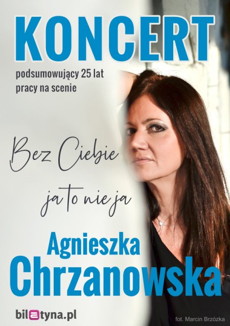 Bez Ciebie ja to nie ja - koncert