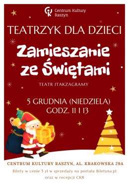 "Zamieszanie ze Świętami" - Teatr Itakzagramy - dla dzieci