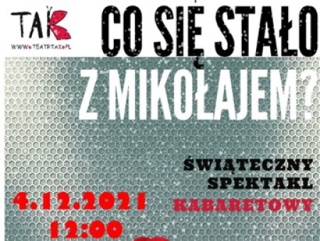 Spektakl teatralny dla dzieci "Co się stało z Mikołajem?" w wykonaniu Teatru TAK w Filii Zastów WCK - spektakl