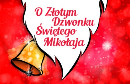 O złotym dzwonku Św.Mikołaja - spektakl