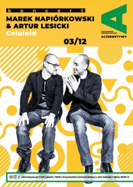 Marek Napiórkowski & Artur Lesicki: Celuloid - Bilety na koncert