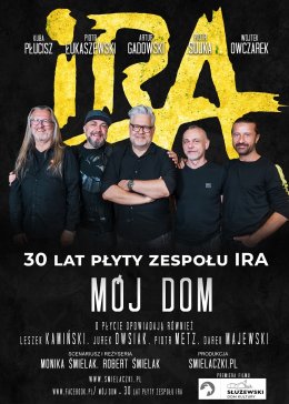 30 lat płyty zespołu IRA - MÓJ DOM - Bilety