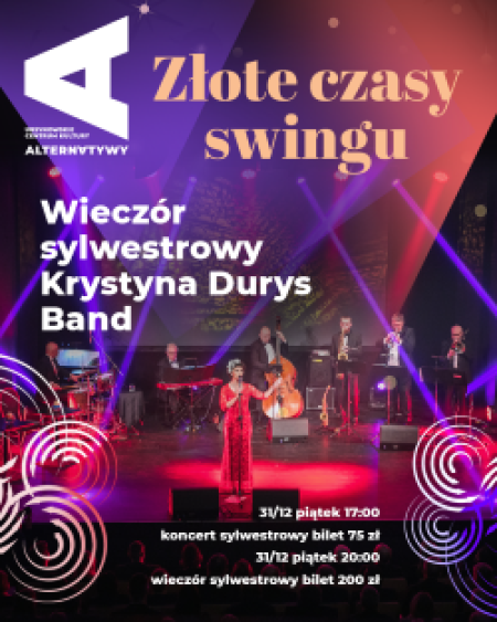 Koncert Sylwestrowy. Złote czasy swingu. (Krystyna Durys Band) - koncert