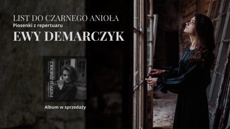 List do Czarnego Anioła. Piosenki z rep. Ewy Demarczyk - koncert