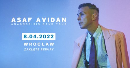 Asaf Avidan - Anagnorisis - koncert