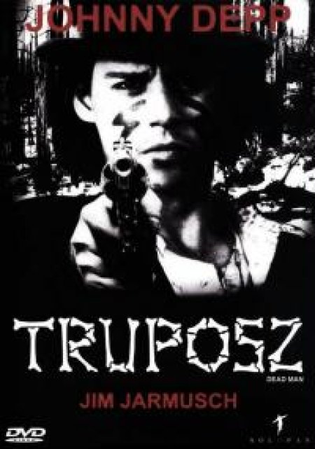 7 x Jarmusch: Truposz - film