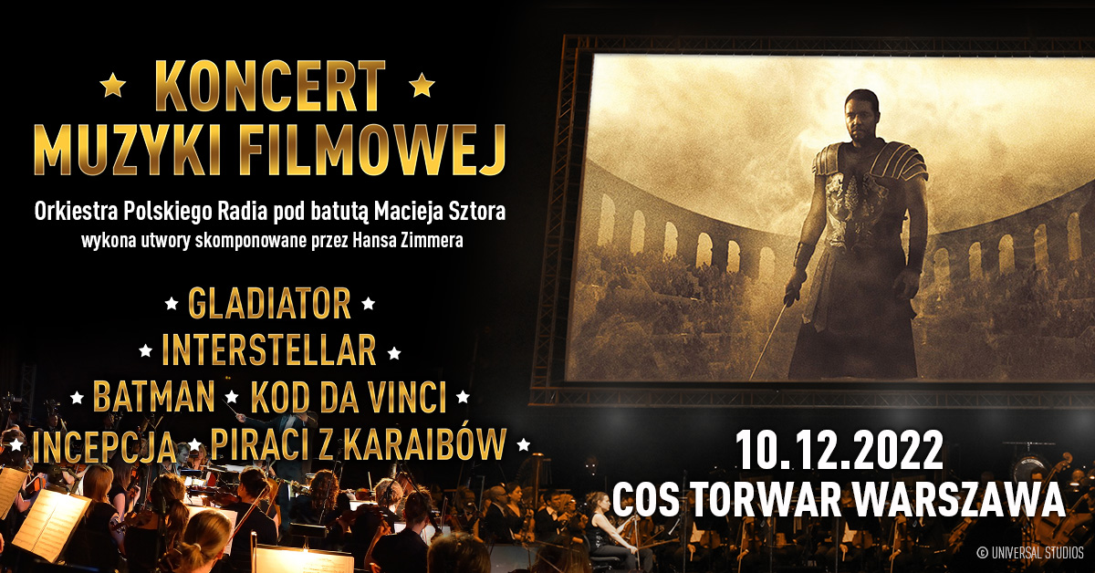 Koncert Muzyki Filmowej Warszawa Warszawa COS Torwar, 10 grudnia