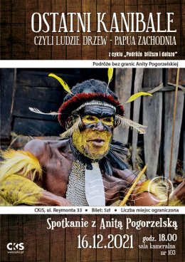 Podróże bliższe i dalsze - Ostatni Kanibale - Papua Zachodnia - Bilety
