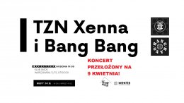 TZN Xenna + Bang Bang - Bilety na koncert