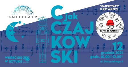 Wkręć się w sztukę: C jak Czajkowski - inne