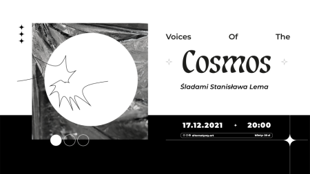 Voices of The Cosmos. Śladami Stanisława Lema - koncert