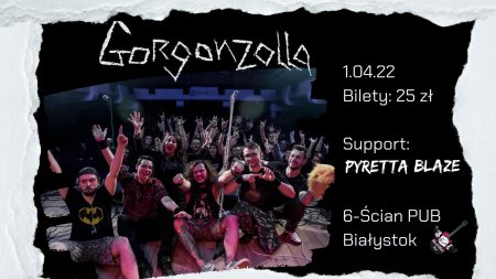 Gorgonzolla / Pyretta Blaze - koncert