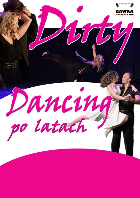 Dirty Dancing po latach -musical - spektakl