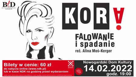 KORA. FALOWANIE I SPADANIE | NOWOGARD - spektakl