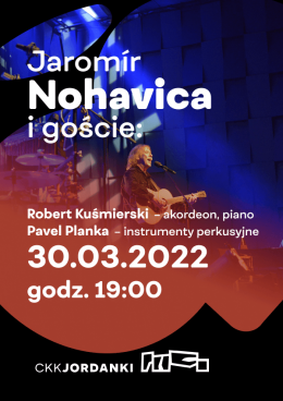 Jaromir Nohavica + Robert Kuśmierski  i  Pavel Planka - koncert