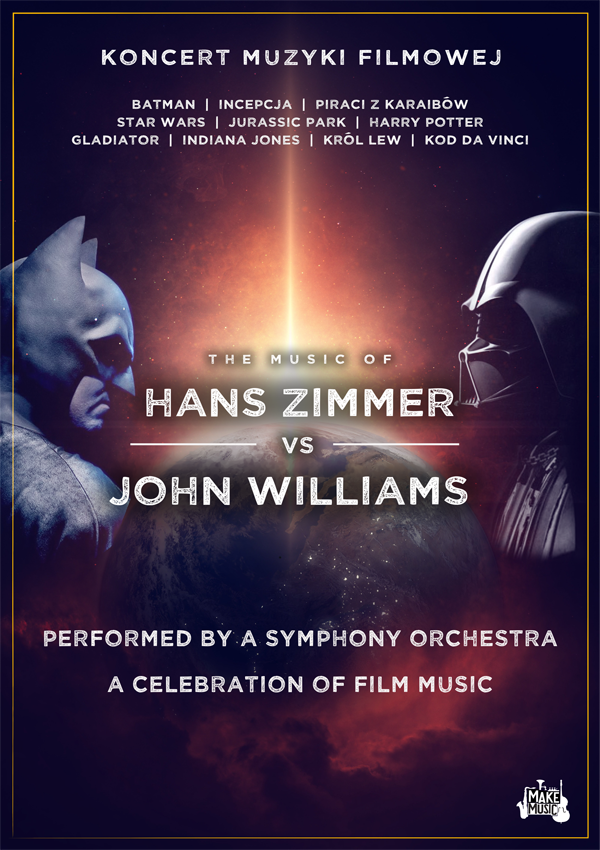 The Music Of Hans Zimmer & John Williams Koncert Muzyki Filmowej - The music of Hans Zimmer & John Williams