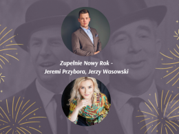 Zupełnie Nowy Rok - Jeremi Przybora, Jerzy Wasowski - koncert
