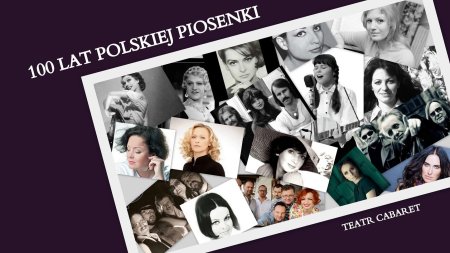 100 lat polskiej piosenki - spektakl