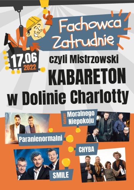 Fachowca Zatrudnię czyli Mistrzowski Kabareton w Dolinie Charlotty - kabaret