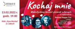 Kochaj Mnie - Walentynkowy Koncert Piosenek Miłosnych - Bilety na koncert