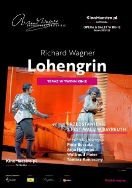 Opera & Balet w kinie: Richard Wagner „Lohengrin” z Bayreuther Festspiele - Bilety do kina