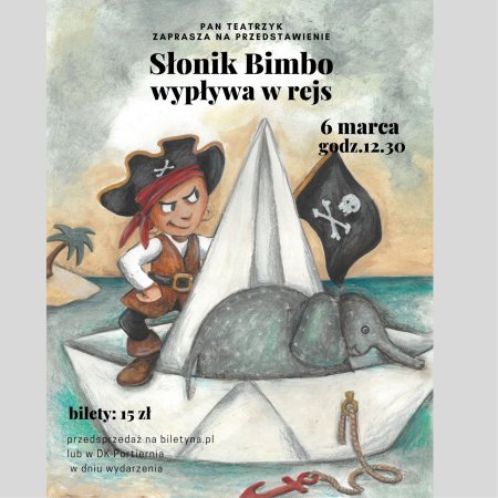 Pan Teatrzyk "Słonik Bimbo wypływa w rejs" - dla dzieci