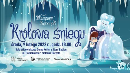 "Królowa Śniegu" - Teatr Blaszany Bębenek - dla dzieci