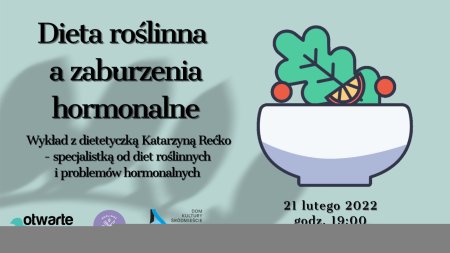 Zaburzenia hormonalne a dieta roślinna - wykład i dyskusja - inne