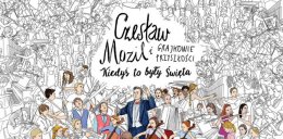 Czesław Mozil & Grajkowie Przyszłości "Kiedyś to były święta" - koncert