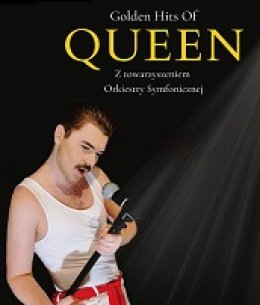 Golden Hits of Queen z towarzyszeniem Orkiestry Symfonicznej - Bilety na koncert