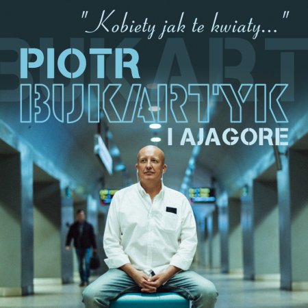 "Kobiety jak te kwiaty..." - Projekt Bukartyk/AJAGORE - koncert