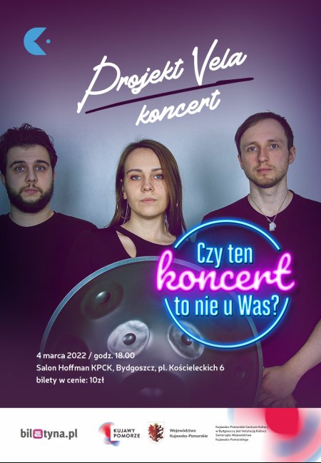 Czy ten koncert to nie u was? Projekt Vela - koncert