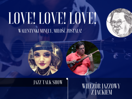 Love! Love! Love! Walentynki minęły, miłość została! - koncert